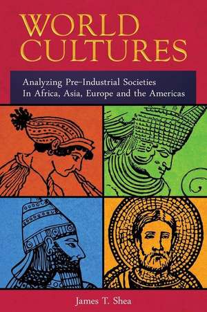 World Cultures de Shea, James Tiberius