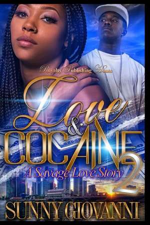 Love & Cocaine 2 de Sunny Giovanni