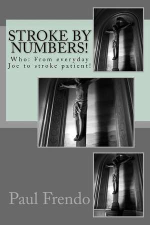 Stroke by Numbers! de Frendo, Paul G.