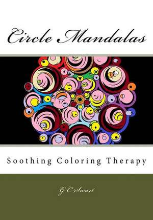 Circle Mandalas de Swart, Gayna C.