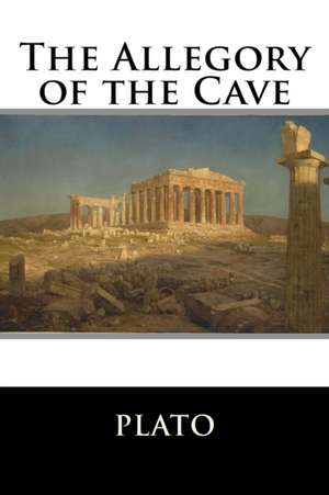 The Allegory of the Cave de Plato