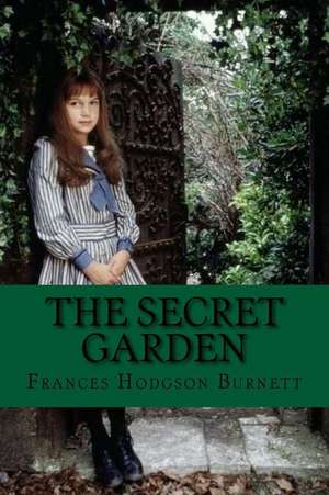 The Secret Garden (Classic Edition) de Frances Hodgson Burnett