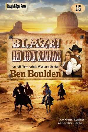 Blaze! Red Rock Rampage de Ben Boulden