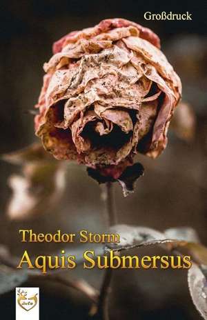 Aquis Submersus (Grodruck) de Theodor Storm