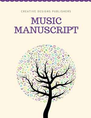 Music Manuscript - 8 Staves de Publishers, Creative Designs