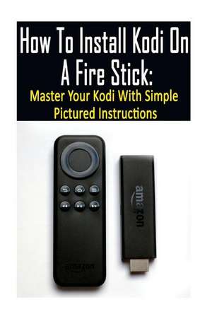 How to Install Kodi on a Fire Stick de Adam Strong