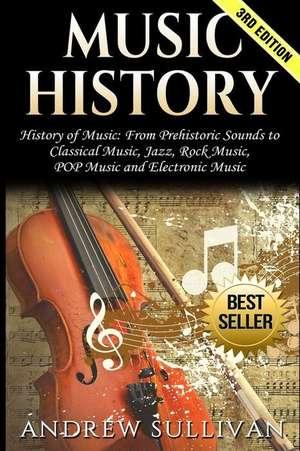 Music History de Sullivan, Andrew