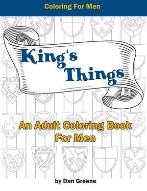 King's Things de Dan Greene