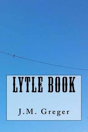 Lytle Book de Greger, J. M.