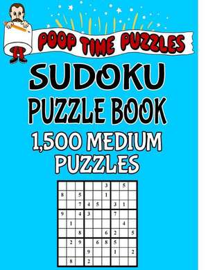 Poop Time Puzzles Sudoku Puzzle Book, 1,500 Medium Puzzles de Puzzles, Poop Time