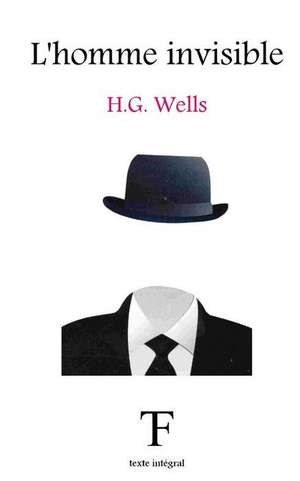 L'Homme Invisible de Herbert George Wells