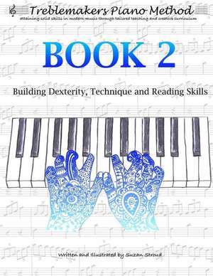 Treblemakers Piano Method de Stroud, Suzan