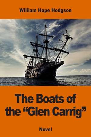 The Boats of the Glen Carrig de William Hope Hodgson