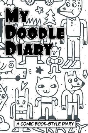 My Doodle Diary de Sketchbooks, Art Journaling