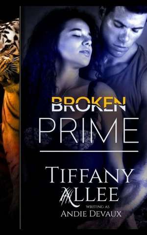 Broken Prime de Tiffany Allee