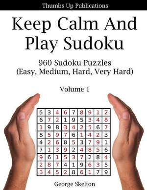 Keep Calm and Play Sudoku de George Skelton