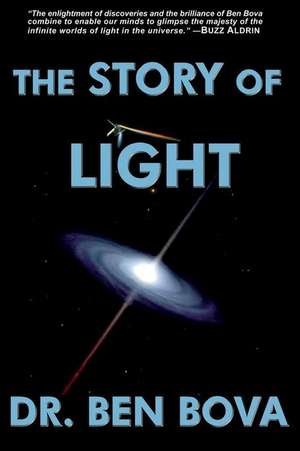 The Story of Light de Dr Ben Bova