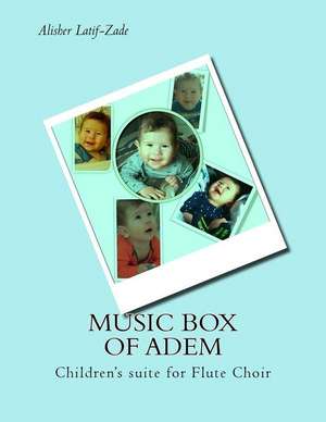 Music Box of Adem de Latif-Zade, Dr Alisher J.