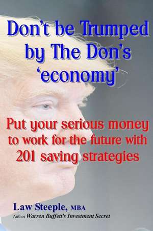 Dont Be Trumped by the Don's 'Economy' de Steele Mba, Law