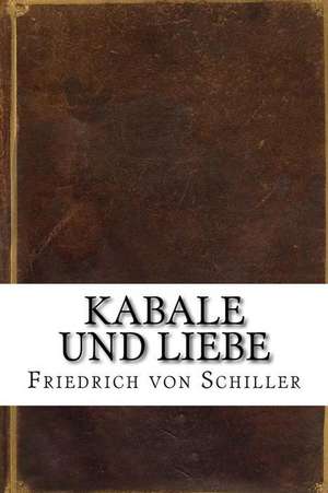 Kabale Und Liebe de Friedrich Von Schiller