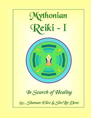 Mythonian Reiki - I de Dene, MR Sho