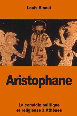 Aristophane de Louis Binaut