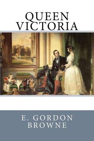 Queen Victoria de E. Gordon Browne