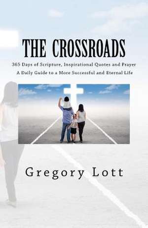 The Crossroads de Lott, Gregory