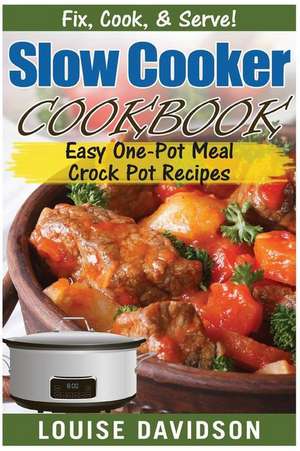 Slow Cooker Cookbook de Louise Davidson