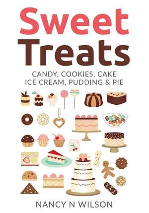 Sweet Treats de Nancy N. Wilson