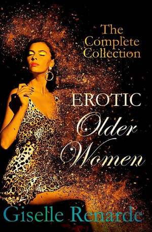 Erotic Older Women de Giselle Renarde