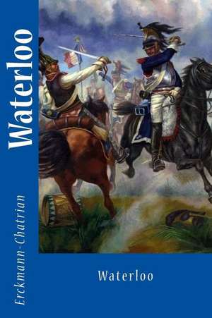 Waterloo de Erckmann- Chatrian