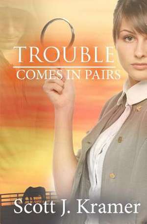 Trouble Comes in Pairs de Kramer, MR Scott J.