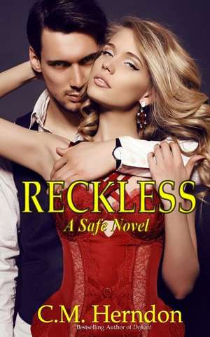 Reckless de C. M. Herndon