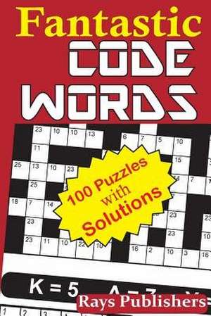 Fantastic Code Word Puzzles de Rays Publishers