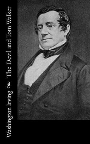 The Devil and Tom Walker de Washington Irving