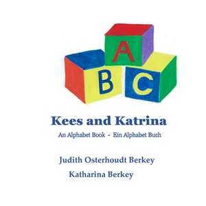 Kees and Katrina de Berkey, Judith Osterhoudt