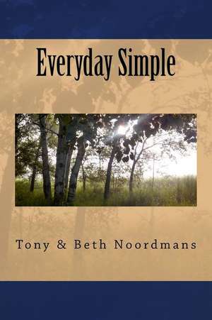 Everyday Simple de Noordmans, Tony