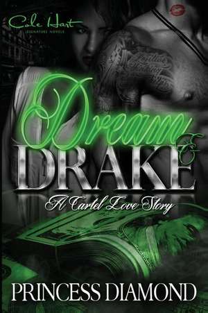 Dream & Drake de Princess Diamond