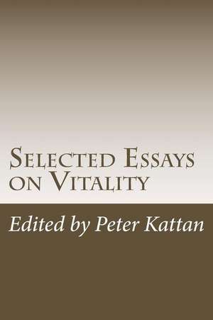 Selected Essays on Vitality de T. S. Arthur