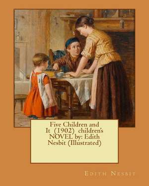 Five Children and It (1902) Children's Novel by de Edith Nesbit