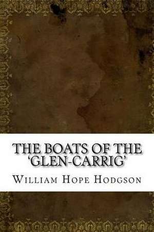 The Boats of the 'Glen-Carrig' de William Hope Hodgson