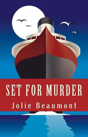 Set for Murder de Jolie Beaumont