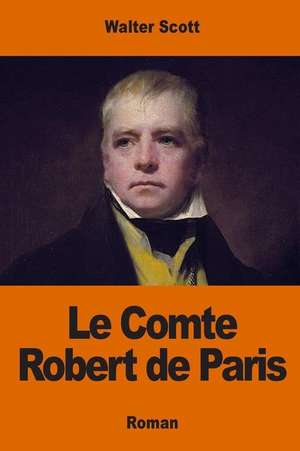 Le Comte Robert de Paris de Walter Scott