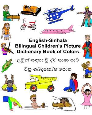 English-Sinhala Bilingual Children's Picture Dictionary Book of Colors de Richard Carlson Jr