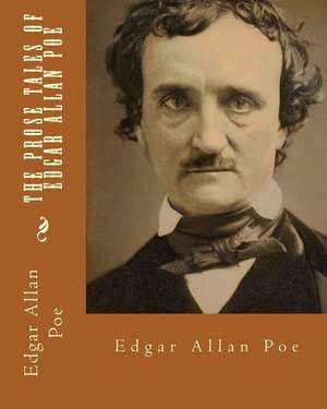 The Prose Tales of Edgar Allan Poe. by de Edgar Poe