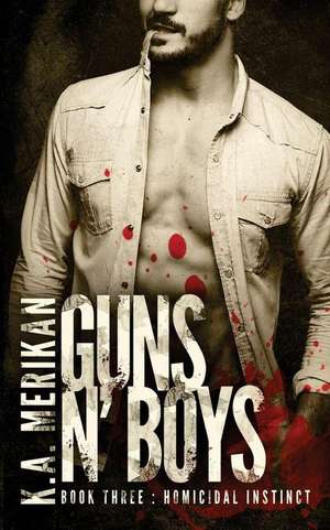 Guns N' Boys de K. a. Merikan