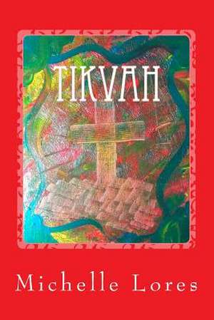 Tikvah Hope's Treasure Within de Michelle Lores