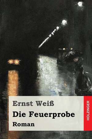 Die Feuerprobe de Ernst Wei