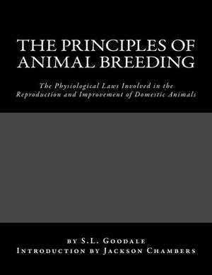 The Principles of Animal Breeding de S. L. Goodale